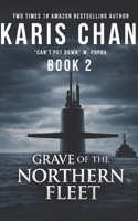 Grave of the Northern Fleet Book 2: A Submarine Thriller (The Last Typhoon Completed Series) B0GPQ1PK4N Book Cover