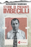 Storie di presunti imbecilli 8898408706 Book Cover