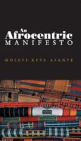 An Afrocentric Manifesto 0745641032 Book Cover