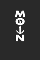 Moin: Notebook A5 for North German and North German Lovers I A5 (6x9 inch.) I Gift I 120 Pages I Checked 1708428682 Book Cover