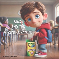 Max and the Missing Crayons B0F5FHZ6L4 Book Cover