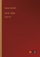 Leo N. Tolstoi: Erster Teil 3368232886 Book Cover