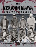 The Mexican Mafia Encyclopedia 1936986205 Book Cover