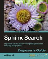 Sphinx Search Beginner's Guide 184951254X Book Cover