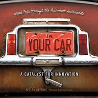 In Your Car: Road Trip through the American Automobile 1452015988 Book Cover