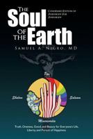 The Soul of the Earth: Condensed Version of Everybody for Everybody 1479730041 Book Cover