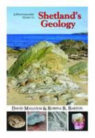 Photographic Guide to Shetland's Geology 1904746977 Book Cover