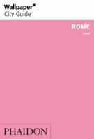 Wallpaper City Guide: Rome (Wallpaper City Guide) 0714849057 Book Cover