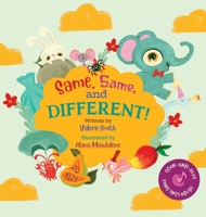 Same, Same, and Different! 1733967060 Book Cover