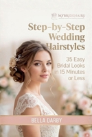 Step by Step Wedding Hairstyles Guide B0CF4KJ7G3 Book Cover