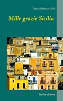 Mille grazie Sicilia: Sizilien al dente 3744894053 Book Cover