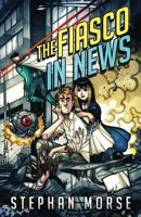 The Fiasco in News 154704814X Book Cover