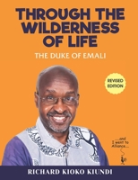 Through The Wilderness of Life Revised Edition: Revised Edition B0BZ329K78 Book Cover