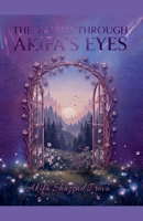 The World Through Akifa's Eyes B0HC5DC2HL Book Cover