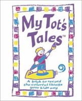 My Tot's Tales 1563830418 Book Cover