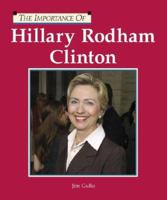 The Importance Of Series - Hillary Rodham Clinton (The Importance Of Series) 159018310X Book Cover