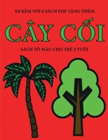 Sách tô màu cho tr? 2 tu?i (Cây c?i): Cu?n sách này có 40 trang tô màu v?i các du?ng k? to ... h? tr? tr (Vietnamese Edition) 1800253486 Book Cover