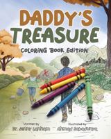 Daddy's Treasure: Coloring Book Edition B0GDFYHB7D Book Cover
