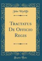 Tractatus de Officio Regis (Classic Reprint) 127155089X Book Cover