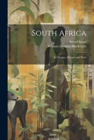 South Africa: Its History, Heroes and Wars 1022506889 Book Cover