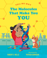 The Molecules That Make You You 080757774X Book Cover