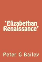 Elizabethan Renaissance 1475083610 Book Cover
