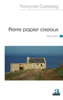 Pierre papier ciseaux. Nouvelles (Littératures) (French Edition) 2806103614 Book Cover