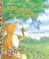 A Blessing from Above (Little Golden Book) 0375828664 Book Cover
