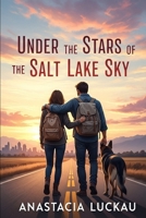 Under the Stars of a Salt Lake Sky B0FKBLZNKG Book Cover