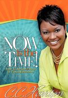 Now Is the Time 1609578058 Book Cover