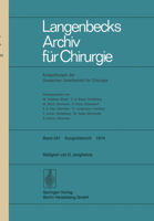 Verhandlungen Der Deutschen Gesellschaft Fur Chirurgie: Tagung Vom 8. Bis 11. Mai 1974 3662373262 Book Cover