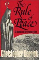 Rule of Peace : St. Benedict and the European Future 0932506011 Book Cover