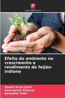 Efeito do ambiente no crescimento e rendimento do feijão-indiano 6136277638 Book Cover