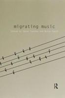 Migrating Music 0415633591 Book Cover