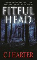 Fitful Head: A Ghost Story 1788762916 Book Cover