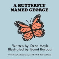 A Butterfly Named George 1959700707 Book Cover