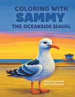Coloring with Sammy the Oceanside Seagull B0FJ2SD4WV Book Cover