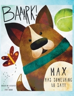 Max Has Something to Say!!! B09QP6QGPK Book Cover