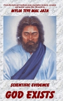 Scientific Evidence God Exists 0615163335 Book Cover