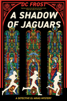 A Shadow of Jaguars 1636285066 Book Cover