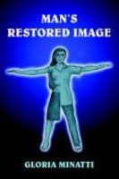 Man's Restored Image 1418448850 Book Cover