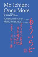 Mo Ichido: Once More, an American Family in Japan 1475106920 Book Cover