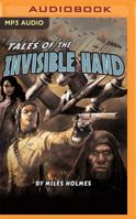 Tales of the Invisible Hand 1943693293 Book Cover