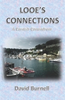 Looe's Connections: A Cornish Conundrum 1511409959 Book Cover