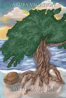 Aruba Vacation With Aruba Joe B0C256BCLG Book Cover