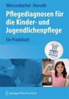 Pflegediagnosen für die Kinder- und Jugendlichenpflege: Ein Praxisbuch 3211748075 Book Cover