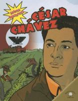 Cesar Chavez (Biografias Graficas/Graphic Biographies) 0836861957 Book Cover