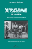 Guerre de brousse au Cameroun 1914-1916: Témoignage d'un aumônier militaire (French Edition) 2343206112 Book Cover