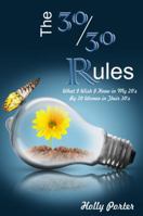 The 30/30 Rules What I wish I knew In My 20's By 30 Women In Their 30's 0692963200 Book Cover