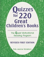 Quizzes for 220 Great Children's Books: The Quest Motivational Reading Program (Through Children's Literature) 1563083833 Book Cover